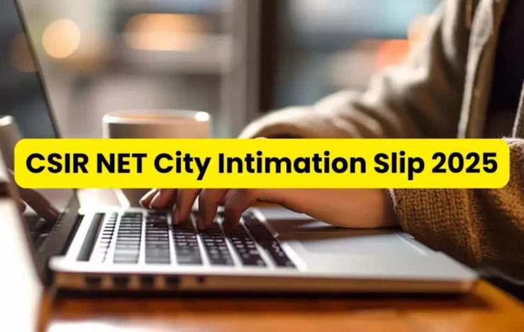 CSIR NET 2025 City Slip Out Download Now!