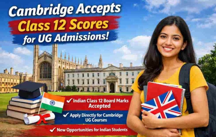 Cambridge Accepts Class 12 Scores for UG Admissions