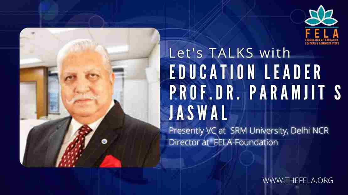 FELA Talks | Prof. Dr. Paramjit S Jaswal | Federat