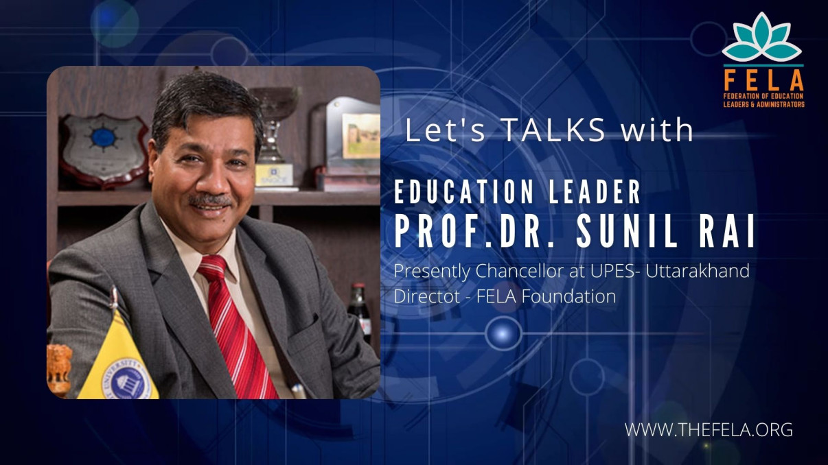 FELA TALKS | Prof (Dr) Sunil Rai | Federation of E